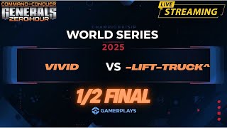 🔥Півфінал World Series 2025 | ViViD vs Lift-Truck | Generals Zero Hour BO13 🇺🇦 LIVE