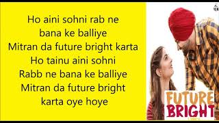 Future Bright Lyrics | Kaake Da Viyah | Jordan Sandhu | New Punjabi Song 2019