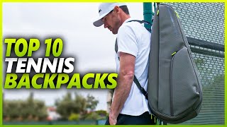 Best Tennis Backpacks 2024 | Top 10 Tennis Backpacks To Carry Your Tennis Gear Efficiently