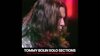 Tommy Bolin &amp; James Gang, Must Be Love Guitar segments only.