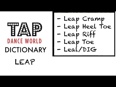 Tap Dance Dictionary / LEAP / LEAP CRAMP / LEAP RIFF- Claquettes - Tutoriel - Tutorial - TDW
