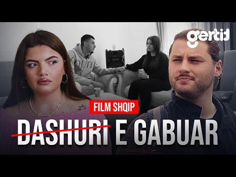 DASHURI E GABUAR (Film Shqip)
