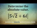 Finding the Absolute Value (Modulus) of a Complex Number (Example)