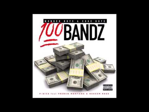 P - DICE - 100 Bands Ft. French Montana & Hakeem Roze (Audio)