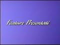 Feature Presentation 1991 1999 Better Quality