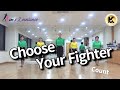 Choose Your Fighter Linedance (Count) 킴스라인댄스 안무반 [Choreo: Heejin Kim & Misun Yu & Eunjeong Jeong]