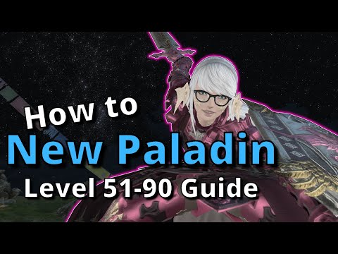 FFXIV 6.30+ Paladin Level 51-90 Detailed Guide!