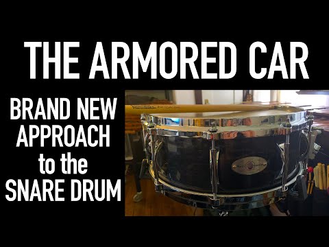 The Armored Car - Brand New Approach to the Snare Drum