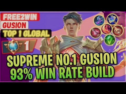 Build Supreme No.1 Gusion Win Rate 93% [ Top 1 Global Gusion ] Free2win - Mobile Legends Gameplay