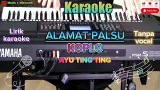 Download lagu ALAMAT PALSU karaoke (ayu tingting ) Koplo||orgentunggal mp3