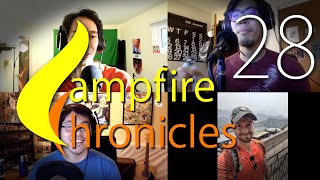 Campfire Chronicles 28 | Quarantine Life, Recent Hikes, and What an AA Video Game Would Be Like