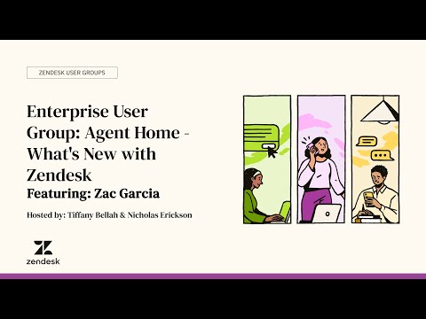 Agent Home: What's New with Zendesk