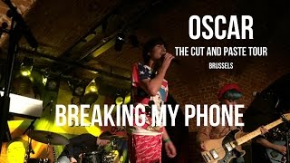 Oscar - Breaking My Phone (Live at The Cut And Paste Tour)