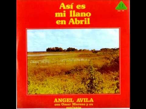 FG  Así es Mi LLano en Abril - Angel Avila