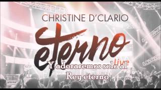 Eterno Christine D'Clario | Letra (Eterno Live)