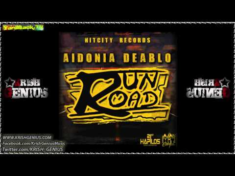 Aidonia & Deablo - Run Road [May 2012]