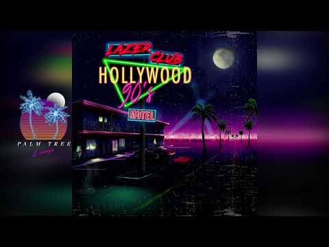 Lazer Club - HOLLYWOOD 90's 🎤🎷🎸 (Full Album) Synthwave/ Retrowave/ Synth-Pop [Vocal Synthwave]