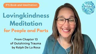 Lovingkindness Meditation for People and Parts
