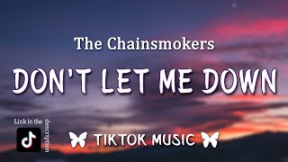 The Chainsmokers - Dont Let Me Down (Slowed TikTok