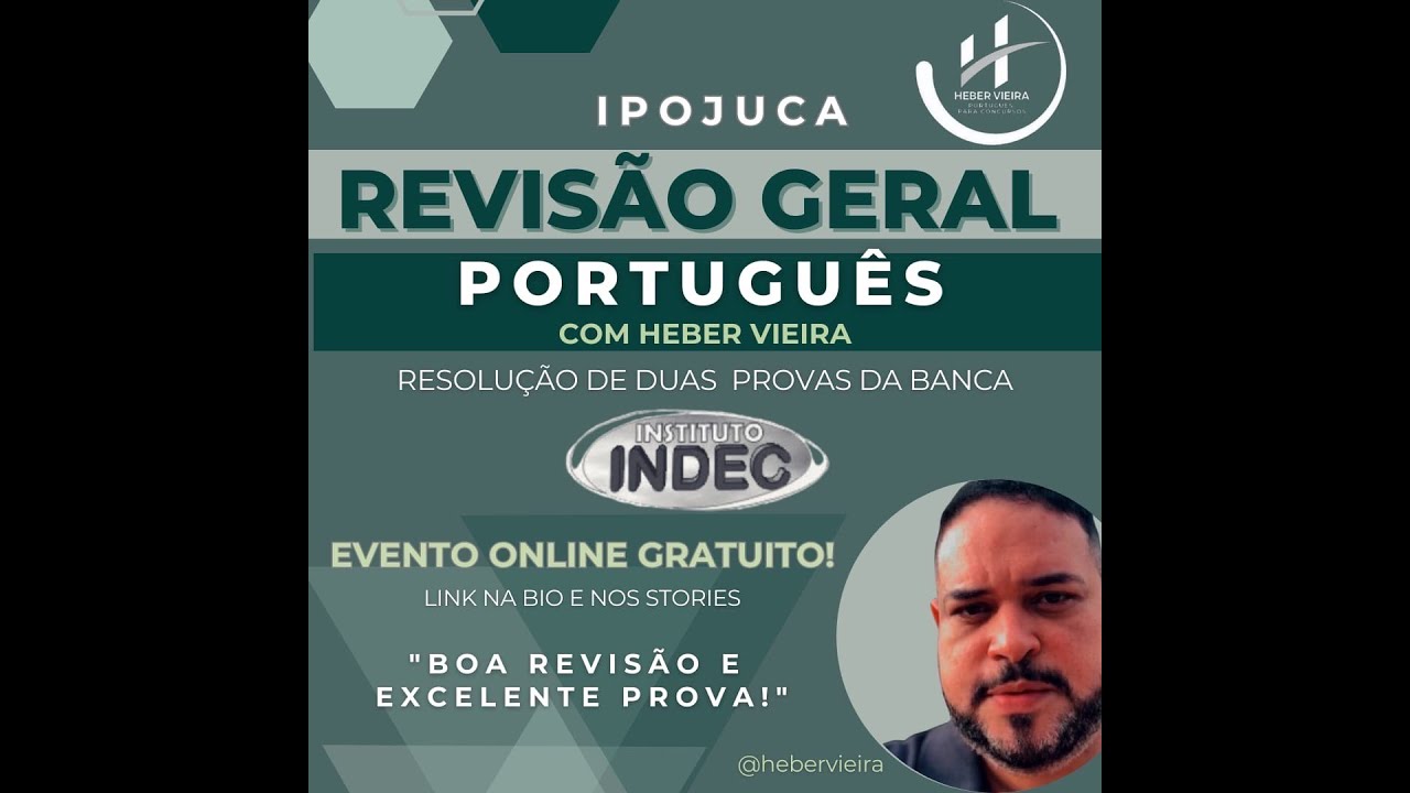 AULÃO DE VÉSPERA COM HEBER VIEIRA   PORTUGUÊS   IPOJUCA   BANCA INDEC  (DIA DA PROVA: 19/05/24
