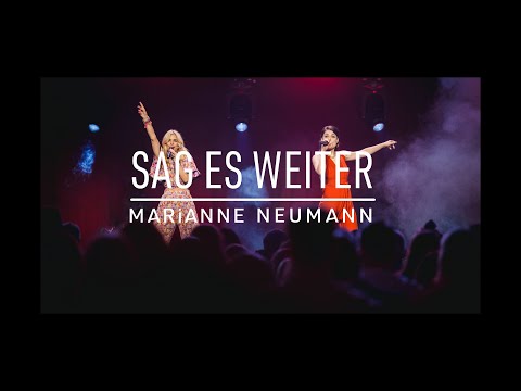 Sag es weiter! - MARiANNE NEUMANN feat. Susan Sideropoulos (Offizielles LIVE Musikvideo)