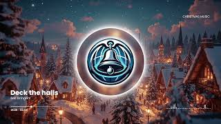 Bell Bringers - Deck the Halls with Lyrics | Christmas Carol