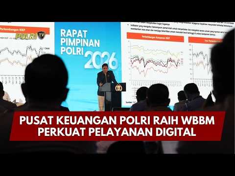 PRESISI UPDATE: PUSAT KEUANGAN POLRI RAIH WBBM PERKUAT PELAYANAN DIGITAL 11/02/26 (21.00)