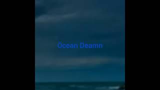 Ocean Deamn music