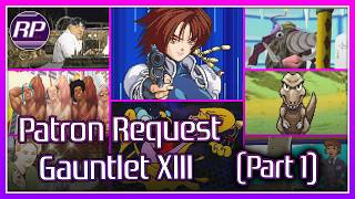 Retro Pals Patron Request Gauntlet 13 - Wii, Windows, Nintendo Platforms & More! (Part 1/2)