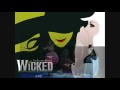Dancing Through Life - Wicked The Musical