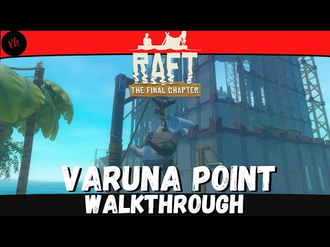 Raft - Varuna Point - Mission Walkthrough - No Comment