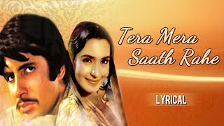 Tera Mera Saath Rahe Full Song With Lyrics | Saudagar | Lata
