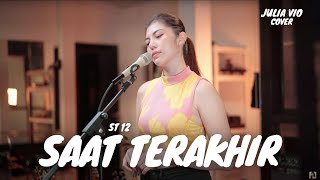 Download lagu SAAT TERAKHIR - ST12 | JULIA VIO mp3