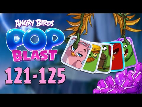Angry Birds Pop Blast Gameplay Pt 24: Levels 121-125 - EPIC Character Tokens Too?