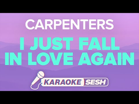 Carpenters - I Just Fall In Love Again (Karaoke)