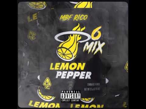 MBF Rico - Lemon Pepper Freestyle (6MIX)