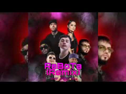 ReBoTa (Remix 2) - Guaynaa Ft. Jowell Y Randy Farruko Nicky Jam Becky G Sech (Prod. Dexter Nai)
