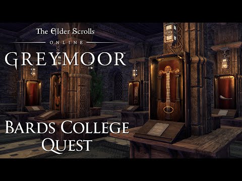 The Elder Scrolls Online: Greymoor - Bards College Quest Guide (An Instrumental Triumph Achievement)