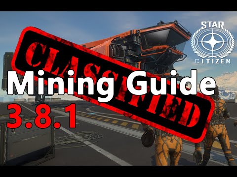 Star Citizen Mining Guide 3.8.1 +Giveaway Date