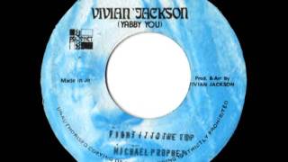 MICHAEL PROPHET - Fight it to the top + version (1978 Vivian Jackson)