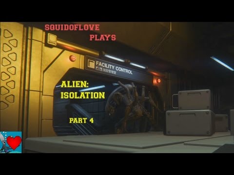 Alien Isolation Let's Play - Part 4 Gameplay Walkthrough Playthrough ( PC/PS4/XBOXONE )