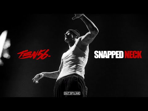 ten56. - Snapped Neck (Official Music Video)