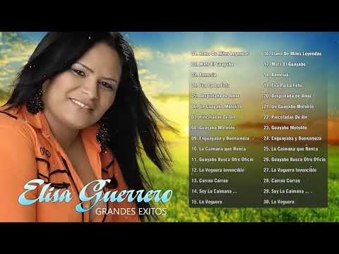 Elisa Guerrero - Grandes Éxitos De Lo Mejor De Elisa Guerrero
