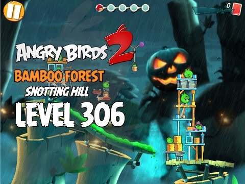 Angry Birds 2 Level 306 Bamboo Forest Snotting Hill 3 Star Walkthrough