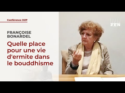 Quelle place pour une vie d'ermite dans le Bouddhisme ?