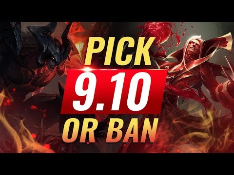 OP Pick or Bans for Every Role: Patch 9.10 Best Builds - League of Legends Season 9
