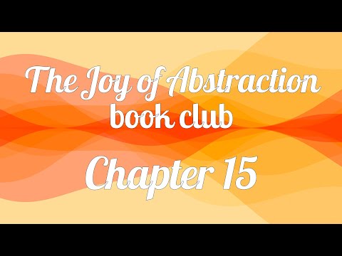 The Joy of Abstraction book club — Chapter 15