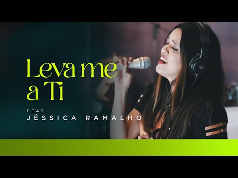 Ensaio I Leva me a Ti (feat. Jéssica Ramalho) - Versão Oficial | Música Gospel - COVER