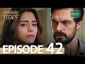 Amanat (Legacy) - Episode 42 | Urdu Dubbed | Season 1 [ترک ٹی وی سیریز اردو میں ڈب]