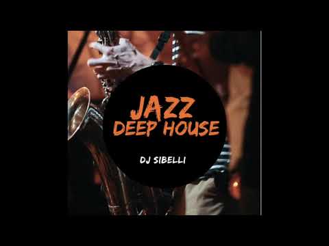 Aperitif Music | Deep House Jazz 🎷- SibelliDj MIX